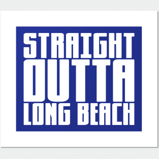 Straight Outta Long Beach Posters and Art